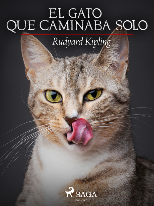 Title details for El gato que caminaba solo by Rudyard Kipling - Available